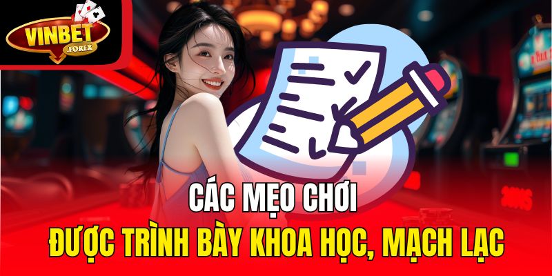 Các mẹo chơi được trình bày khoa học, mạch lạc